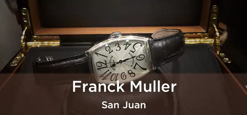  Franck Muller San Juan
