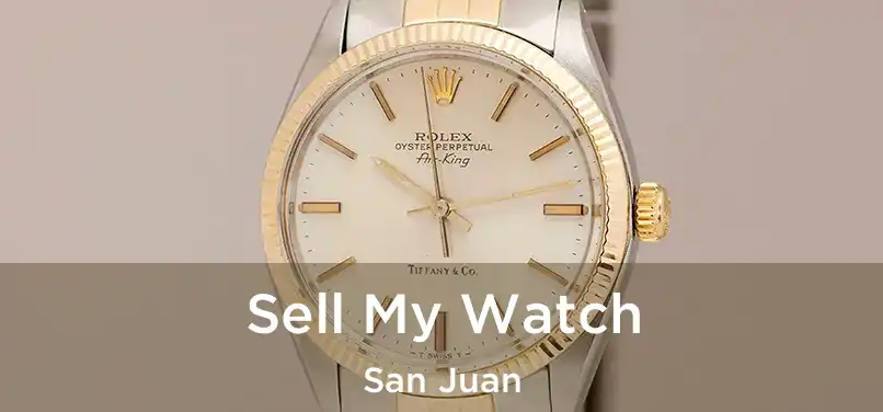  Sell My Watch San Juan