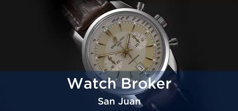  Watch Broker San Juan